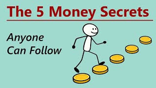 The 5 Basic Money Secrets Anyone Can Follow