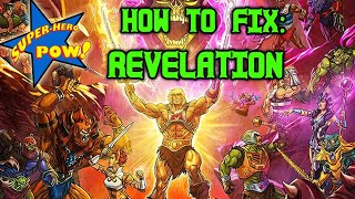 How to Fix Masters of the Universe Revelation!