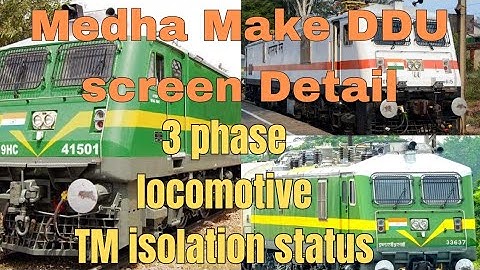 MEDHA Make DDU in 3 phase locomotive | How to check TM status in 3 phase loco |