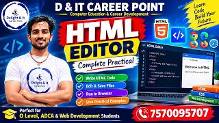 Details HTML Editor Complete Practical | How to Create & Run HTML Files | O Level & ADCA News