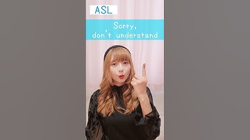 American Sign Language (ASL) “Sorry, don