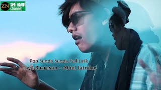 Pop Sunda Populer Full Lirik | Taya Rasrasan - Abiel Jatnika