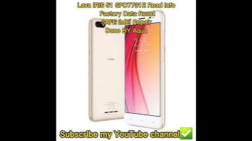 Lava IRIS 51 SPD7731E Read Info Factory Data Reset SAFE IMEI Repair Done BY Aqua