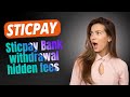 sticpay hidden charges| sticpay bank withdrawal extra charges|