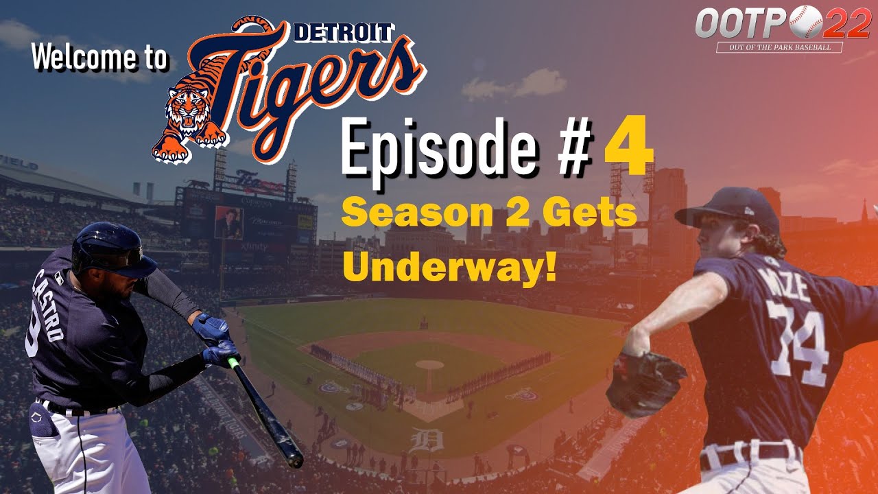 Out of the Park Baseball 22--Detroit Tigers Ep. 4--Start of Season 2