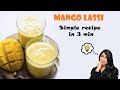 Mango lassi recipe  how to make mango lassi in 3 minutes  4 ingrediants recipe  maghanis view