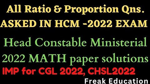 Head Constable Ministerial (HCM) 2022  Ratio and Proportion Question  Asked In Exam | SSC CGL | CHSL