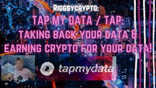 Tap My Data: Taking Back Your Data and Earning Crypto For it. Low Cap Quality Project!