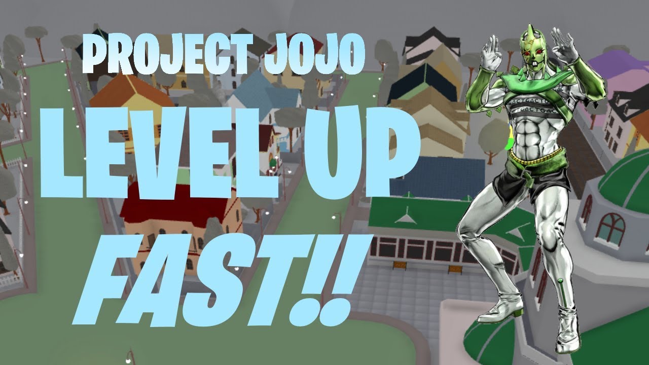 How To Level Up Fast In Project Jojo Youtube - how to level up fast project jojo roblox level up faster