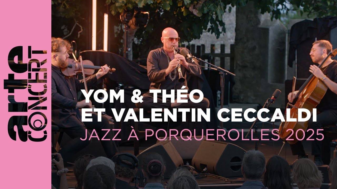 Yom & Ceccaldi – Jazz à Porquerolles – ARTE Concert