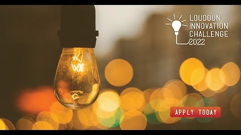 2022 Loudoun Innovation Challenge - How to Apply