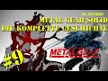 Die komplette Geschichte #9 - Metal Gear Solid Teil 1 [GERMAN]