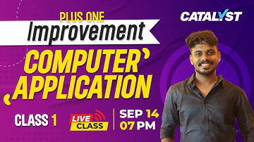 PLUS ONE IMPROVEMENT | COMPUTER APPLICATION | CLASS 1