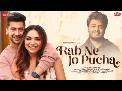 Rab Ne Jo Pucha - Paras Arora \u0026 Jiya Shankar | Raj Barman, Anjjan B, Kumaar | 