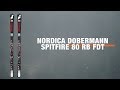 Nordica Dobermann Spitfire 80 RB FDT 2019-2020 Ski Review | Ellis Brigham