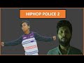 Hiphop police 2 by tabib and gully boy rana new bangla rap song 2019