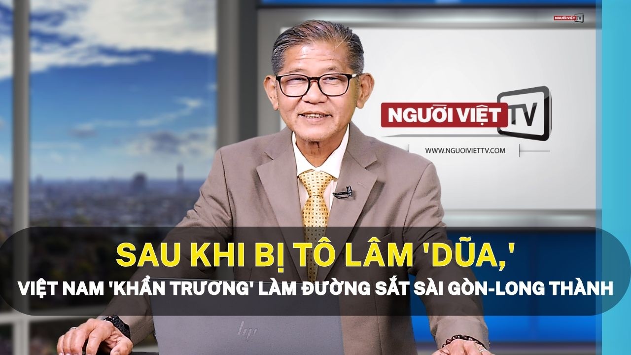 Sau khi bị Tô Lâm 'dũa,' Việt Nam 'khẩn trương' làm đường sắt Sài Gòn - Long Thành