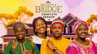 BRIDGE SEASON 4 COMPLETE MOVIE = by Ayobami Adegboyega