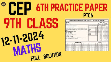 9th Class / 6TH Practice Paper (12-11-2024) MATHS Full Solution | CEP |NAS |PSEB