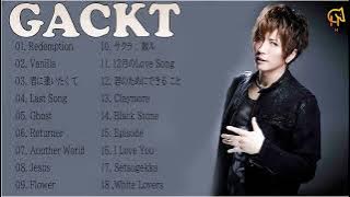 【全曲】 GACKT メドレー 作業用