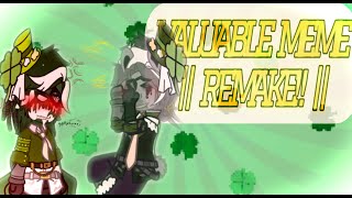 🍀\. ! VALUABLE MEME {REMAKE}/🍀\|/🍀\. ! {LATE} ST. PATRICKS DAY SPECIAL/🍀