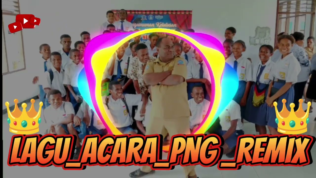 Lagu Acara PNG REMIX 2025