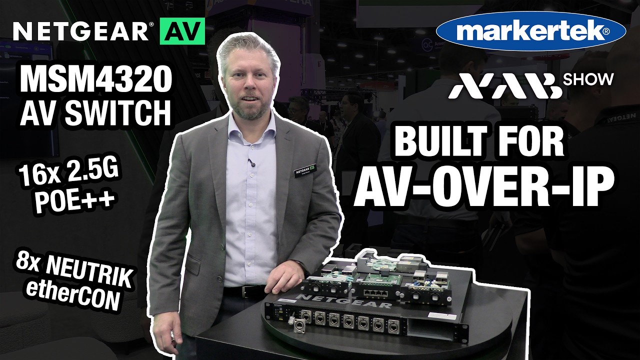 Netgear's MSM4320 AV Switch | OpticalCON, SFP & Multi-Gig