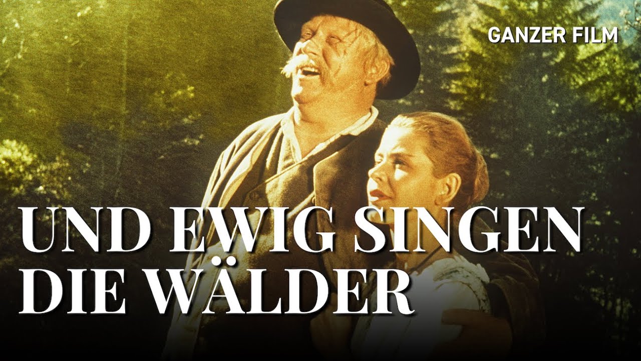 Da Wo Die Berge Sind Ganzer Film Und ewig singen die Wälder, 1959 | Ganzer Film | HeimatfilmeTV - YouTube