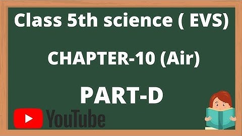 || Dav class 5 science chapter 10 Air part-D solution ||