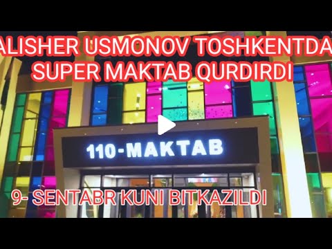 Alisher Usmonov O&rsquo;zbekistanda Super maktab qurdi