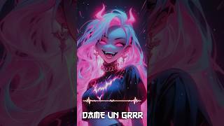 DAME UN Grrr