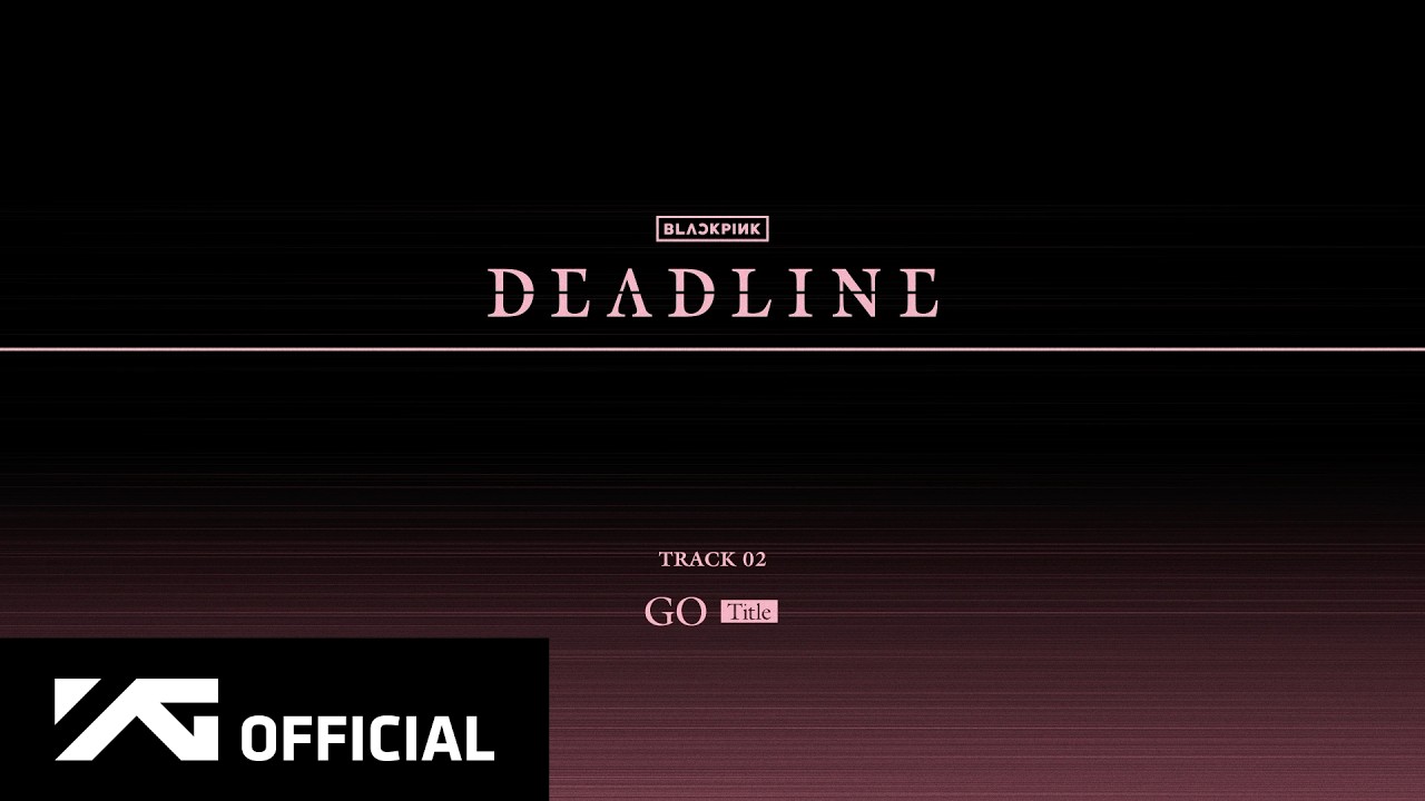 BLACKPINK - ‘GO’ (Official Audio)