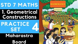 Class 7 Practice Set 4 Chapter 1 Geometrical Constructions Maharashtra 7th Maths New Syllabus