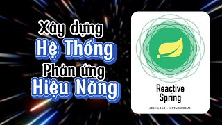 Xây Dựng Hệ Thống Phản Ứng Hiệu Năng Cao | Reactive Spring | Talkshow 52 