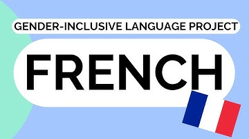 Gender-Inclusive Language Project: French