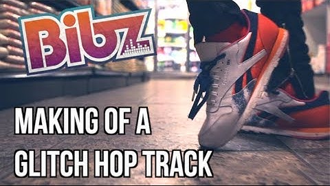Making Of a Glitch Hop Track