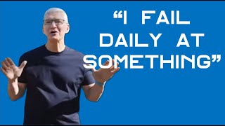 Tim Cook: &quot;If You Are Not Failing...You Haven&#39;t Tried Different Things&quot;.