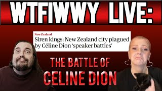 WTFIWWY Live - The Battle of Céline Dion - 10/23/23