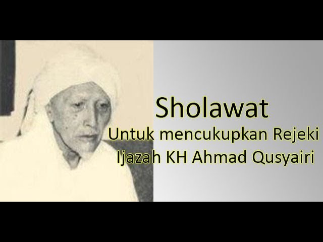 Sholawat MAAL (Harta) Untuk mencukupkan Rejeki Ijazah KH Ahmad Qusyairi class=