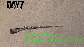 Dayz | Create Custom Weapon Textures