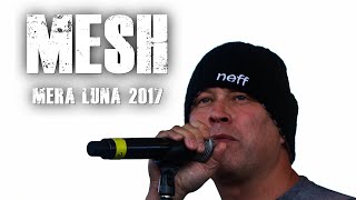 MESH - Live in Concert - M&#39;era Luna  2017 - Min.40:14  [ M&#39;era Luna, Germany ]