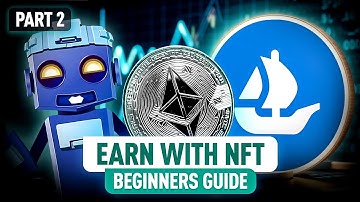 Start Making Money with NFTs! Ultimate Beginner’s Guide | Part 2