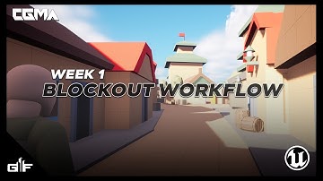 Gabriel Fuentes | CGMA Week 1 - Blockout Workflow Exercise