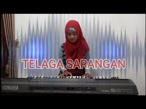 TELAGA SARANGAN_COVER PIANO BY LIAAPRILIA
