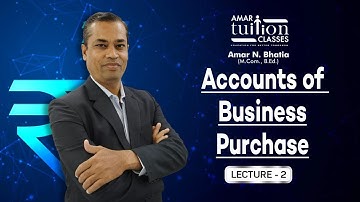 #2 Accounts of Business Purchase FY BCom Sem 1 Financial Accounting Gujarat University | Kutch Uni