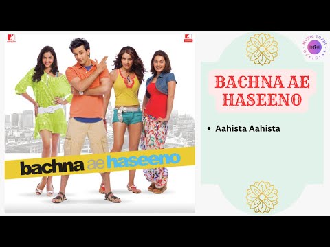 Aahista Aahista || BACHNA AE HASEENO - 2008 || Shreya Ghoshal, Lucky Ali.
