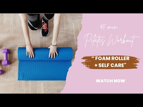 Foam Roller + Self Care