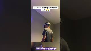 Gio playes vr and punches the wall😂😂 #british #britishstreamer #funny #fypシ