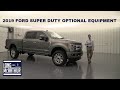 2019 FORD SUPER DUTY OPTIONAL EQUIPMENT