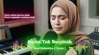  Andai Tak Berpisah  Dion Rulmelta cover Wanita  Penyesalan Karena Ego Tak Mengalah